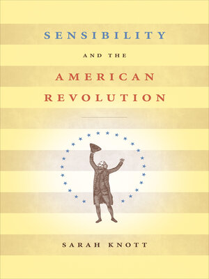 cover image of Sensibility and the American Revolution